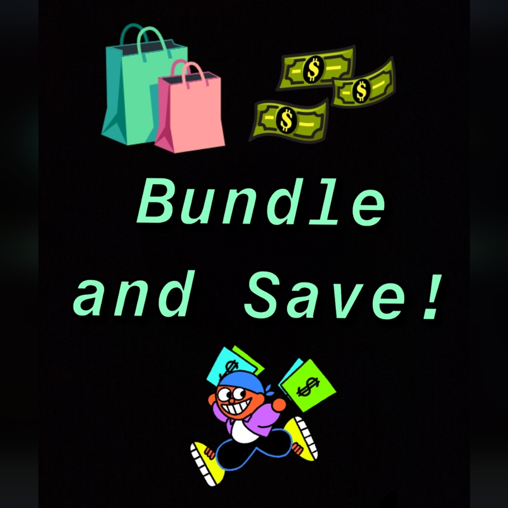 Bundle and Save!